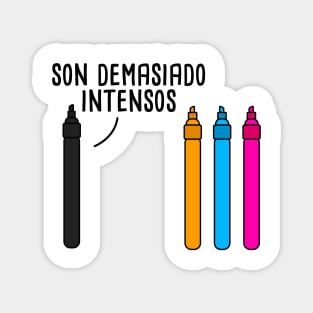 Son Demasiado Intensos - Spanish Puns Collection Magnet