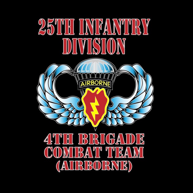 25th Infantry Division- 4th Brigade by Relaxed Lifestyle Products