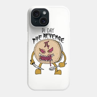 Pi Day The Revenge Phone Case