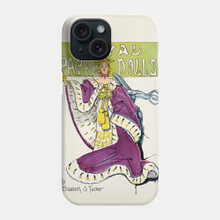 Royal Paper Dolls Phone Case