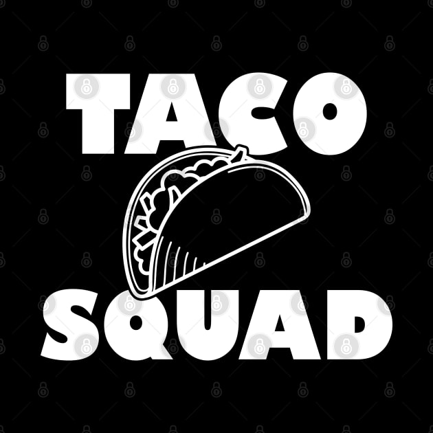 Taco Squad by KC Happy Shop