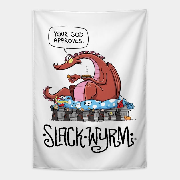 Your God Approves Tapestry by Slack Wyrm