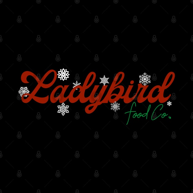 Ladybird Food Co. Holiday Design by Ladybird Food Co.