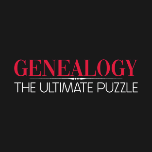 Genealogy The Ultimate Puzzle - Family Genealogy Genealogist T-Shirt