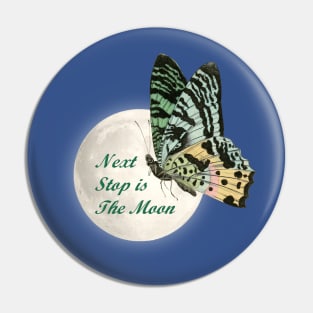 Moth and Moon - Next Stop is the Moon Pin