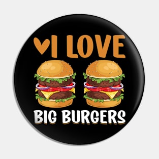 I Love Big Burgers I Cheeseburger I Burger Pin