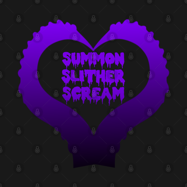 Discover Summon, Slither, Scream Tentacle Heart - Tentacle - T-Shirt