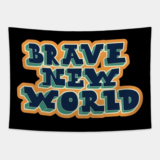 Brave New World - Huxley! Political and critical quotes. typography art. Tapestry by Boogosh