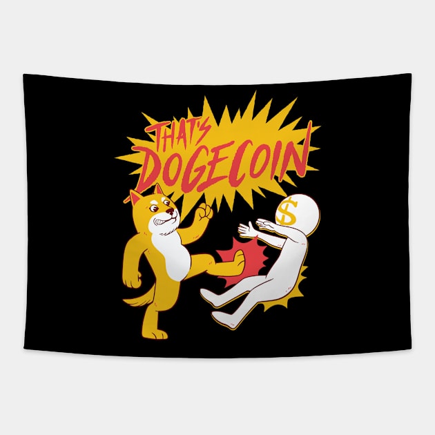 DOGECOIN FIGHT QUOTE Tapestry by madeinchorley