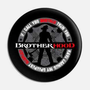 BROTHERHOOD Pin