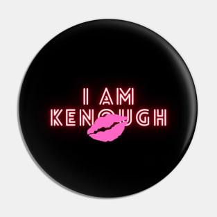 I am Kenough Kiss Pin