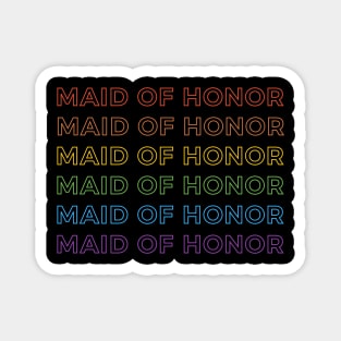 Rainbow Maid of Honor Magnet