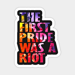 The First Gay Pride was a Riot Abstract Design Magnet