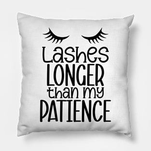 Lashes Longer than My Patience Pillow