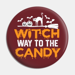 Witch Way to The Candy - Funny Hlloween  Candy hunt Pin