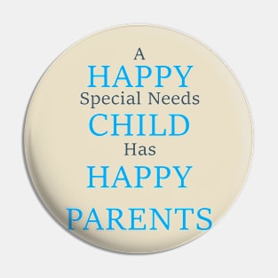 Happy Child Happy Parents Pin