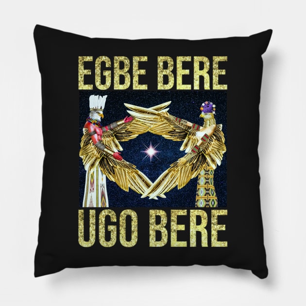 Igbo Principles: Egbe Bere Ugo Bere by Sirius Ugo Art Pillow by uchenigbo