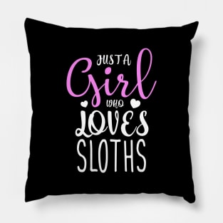 Sloth Quote Girl Pillow