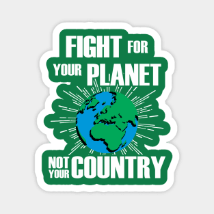 Fight for your planet Magnet