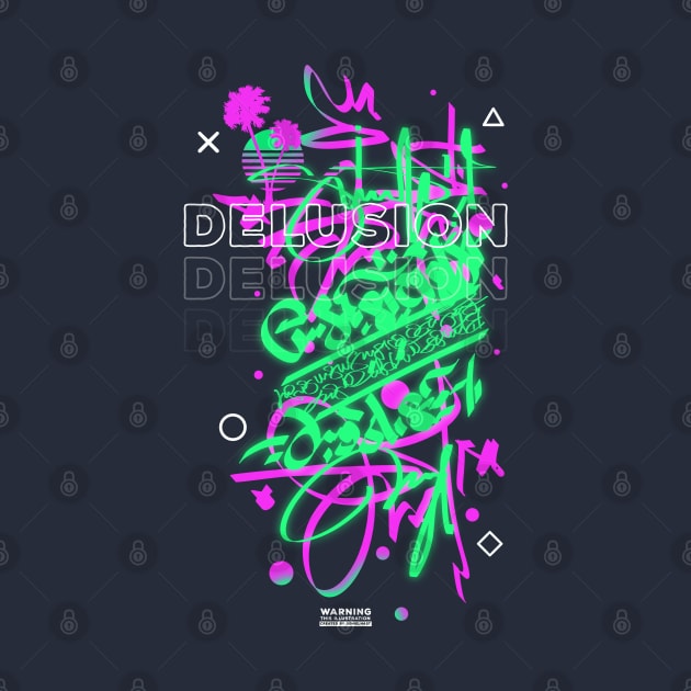 DELUSION | RETROWAVE GRAFFITI by DenielHast