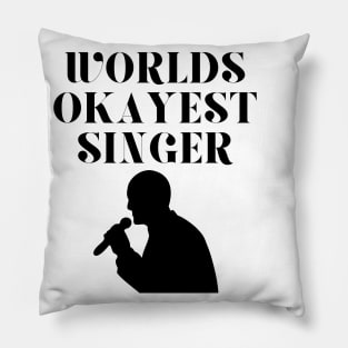 World okayest singer Pillow