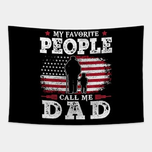 My Favorite People Call Me Dad US Flag Funny Dad Gifts Fathers Day Tapestry