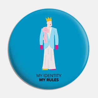 My identify My rules Pin