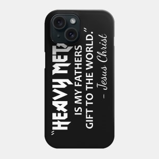 Heavy Metal Funny Saying with Jesus Phone Case