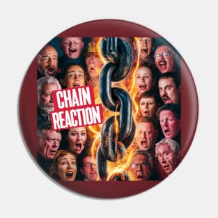 It's a chain reaction Pin