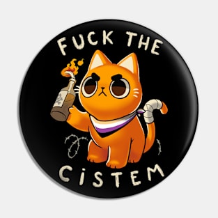 Non binary LGBT Pride Cat - Angry Riot Kitty - Fuck the cistem Pin