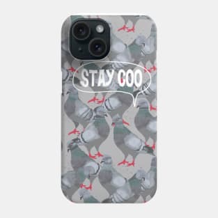 Pigeon saying "Stay Coo" (Stay Cool) Phone Case