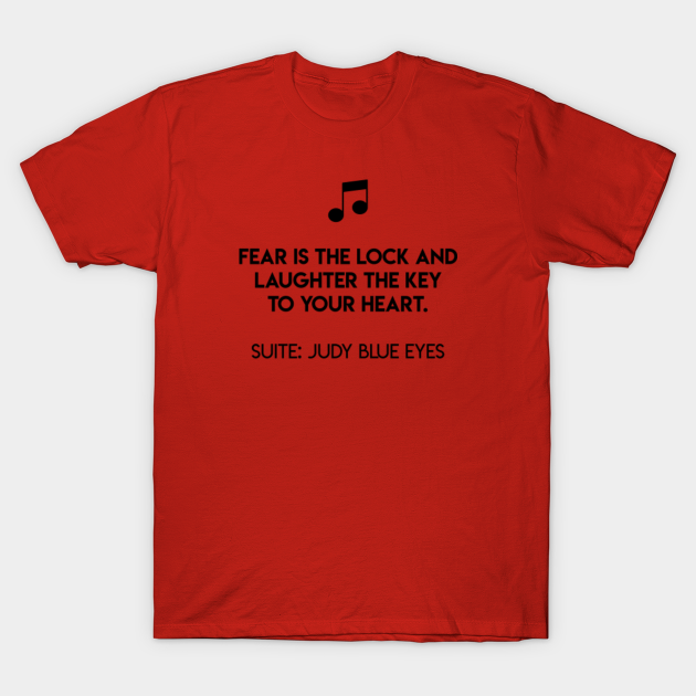 Fear Is The Lock And Laughter The Key To Your Heart Suite Judy Blue Eyes Judy Blue Eyes T Shirt Teepublic Click here and tell us! fear is the lock and laughter the key to your heart suite judy blue eyes