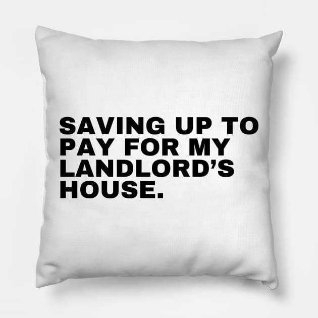 Renter's Landlord Resentment Pillow by Empathic Brands