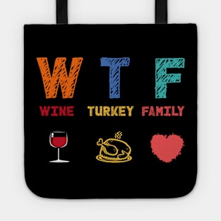 WTF Wine Turkey Family Tote