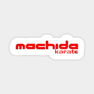 Machida Karate is the Best Karate Magnet