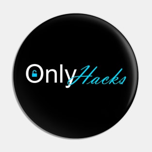 Only Hacks (Black) Pin