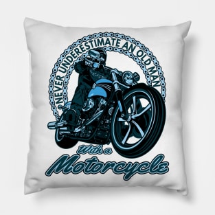 Never underestimate an old man,with a motorcycle, motorbike lover, biker grandpa Pillow