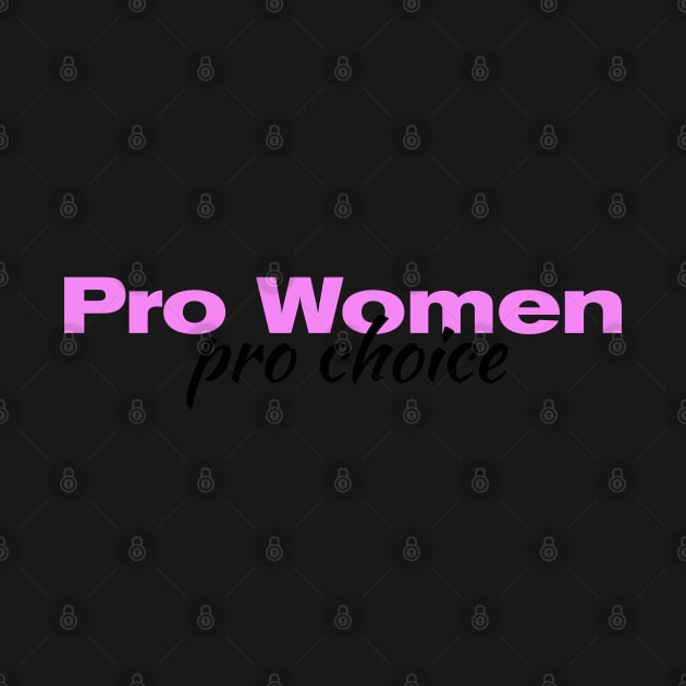 Pro Women Pro Choice| Roe V Wade| Planned Parenthood| women's rights| T-Shirts Stickers Cases by RevolutionToday