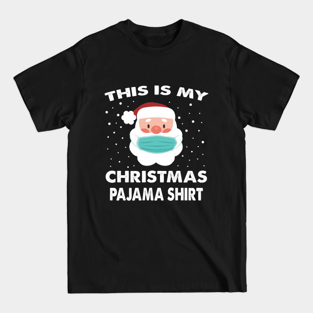 Discover this is my christmas pajama - This Is My Christmas Pajama - T-Shirt