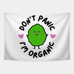 Don't Panic, I'm Organic Tapestry