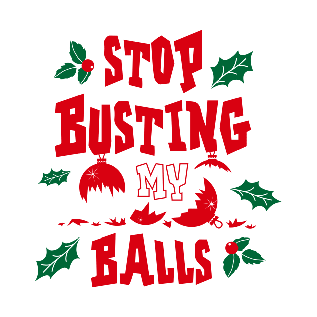 Stop Busting My Balls by manospd