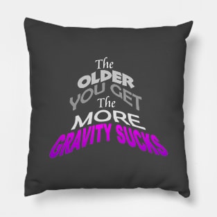 gravity sucks Pillow