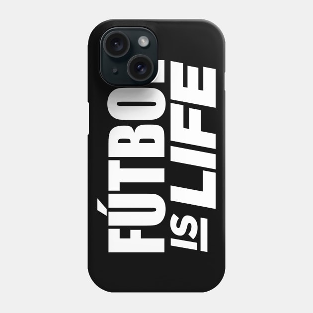 Futbol is Life Phone Case by oskibunde