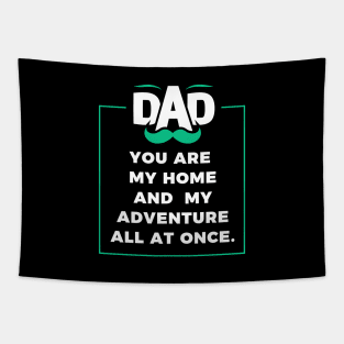 You are my home and my adventure all at once. Tapestry