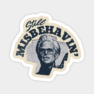 Misbehavin' Baby Billy Freeman - BEST SKETCH DESIGN Magnet