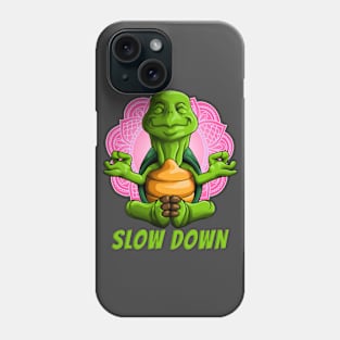 Slow Down Funny Yoga Turtle Namaste Workout Turtle Lovers Phone Case