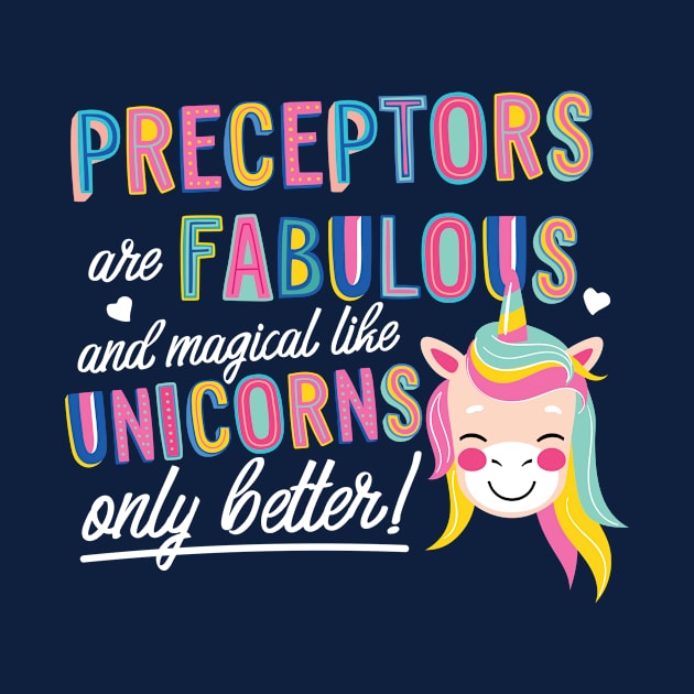 Preceptors are like Unicorns Gift Idea by BetterManufaktur