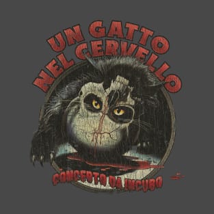 Un Gatto Nel Cervello 1990 T-Shirt