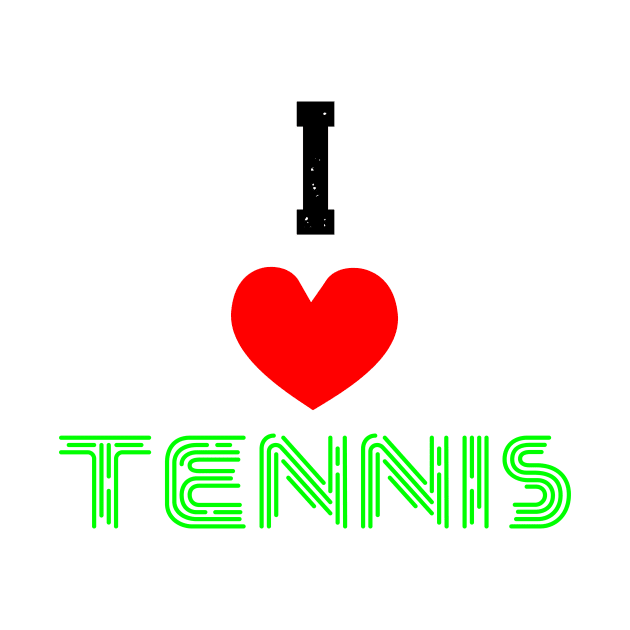 I LOVE TENNIS by King Chris