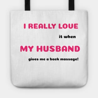 Funny Sayings Gives Me a Massage Graphic Humor Original Artwork Silly Gift Ideas Tote